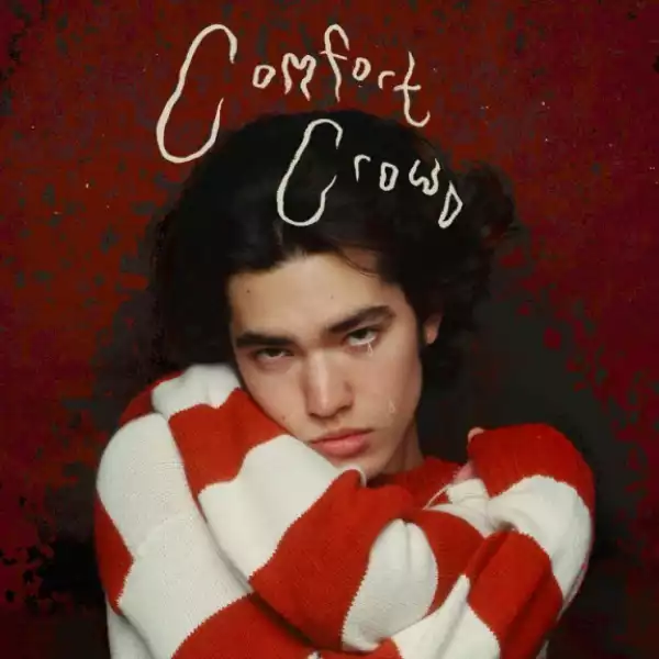 Conan Gray - Comfort Crowd